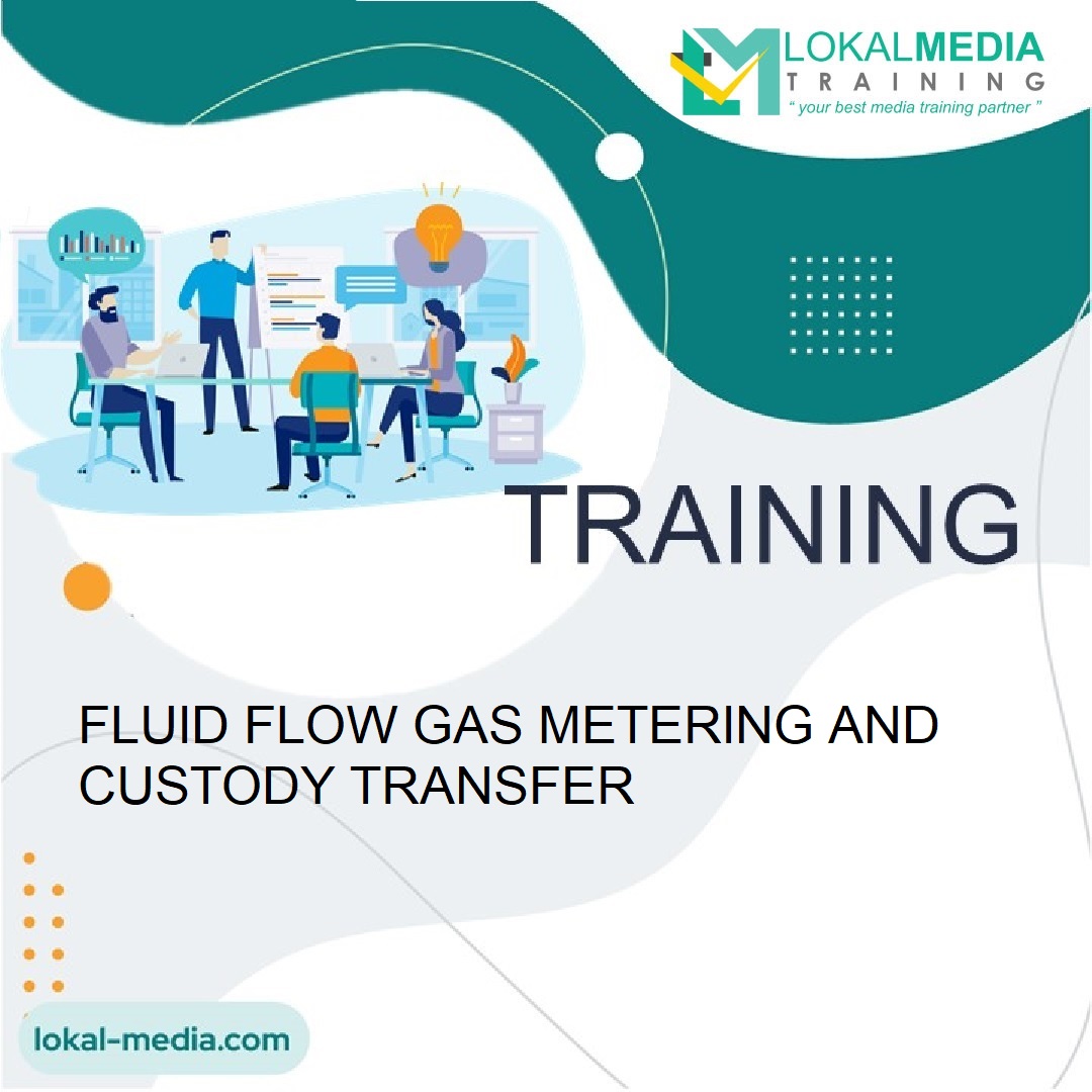 TRAINING FLUID FLOW GAS METERING AND CUSTODY TRANSFER