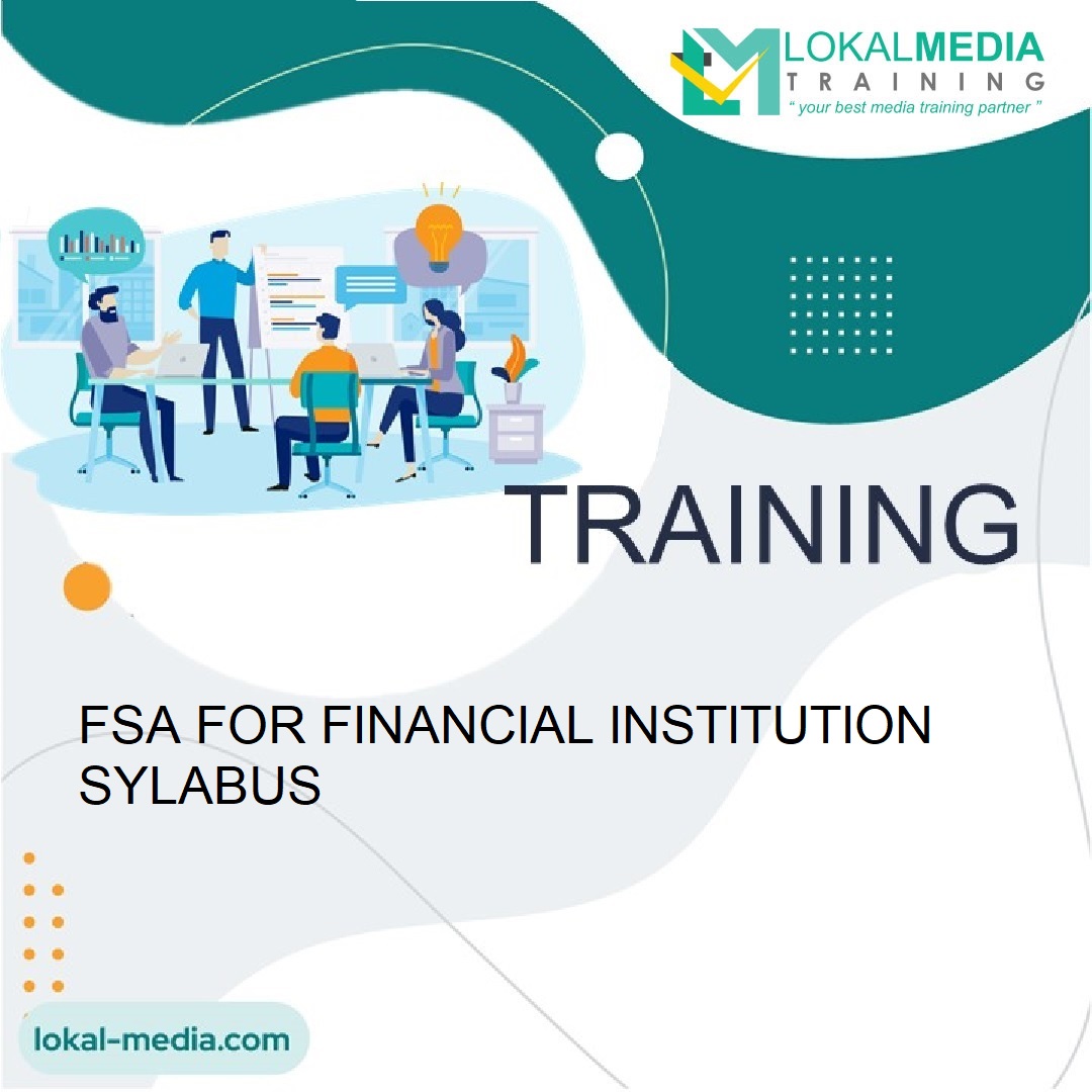 TRAINING FSA FOR FINANCIAL INSTITUTION SYLABUS