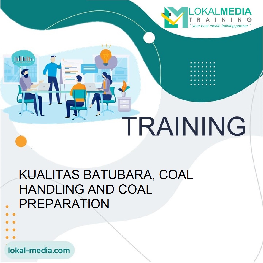 TRAINING KUALITAS BATUBARA, COAL HANDLING AND COAL PREPARATION