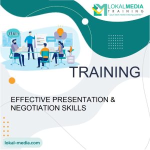 TRAINING EFFECTIVE PRESENTATION & NEGOTIATION SKILLS