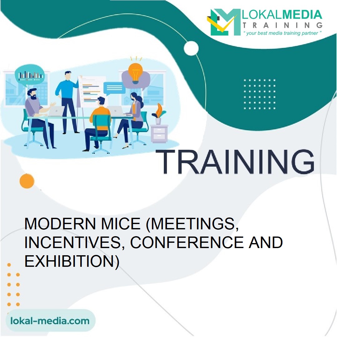TRAINING MODERN MICE (MEETINGS, INCENTIVES, CONFERENCE AND EXHIBITION)