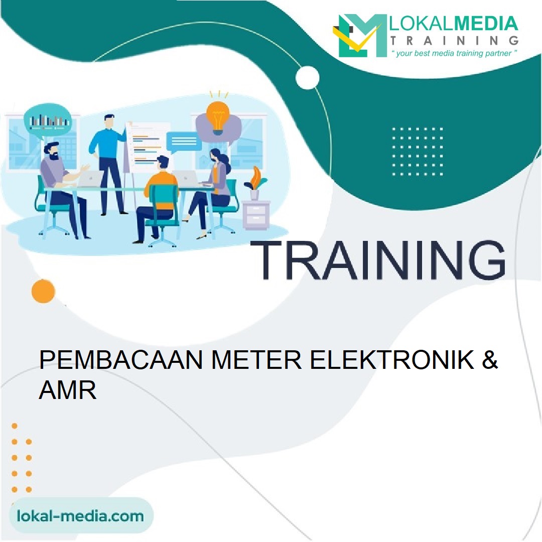 TRAINING PEMBACAAN METER ELEKTRONIK & AMR