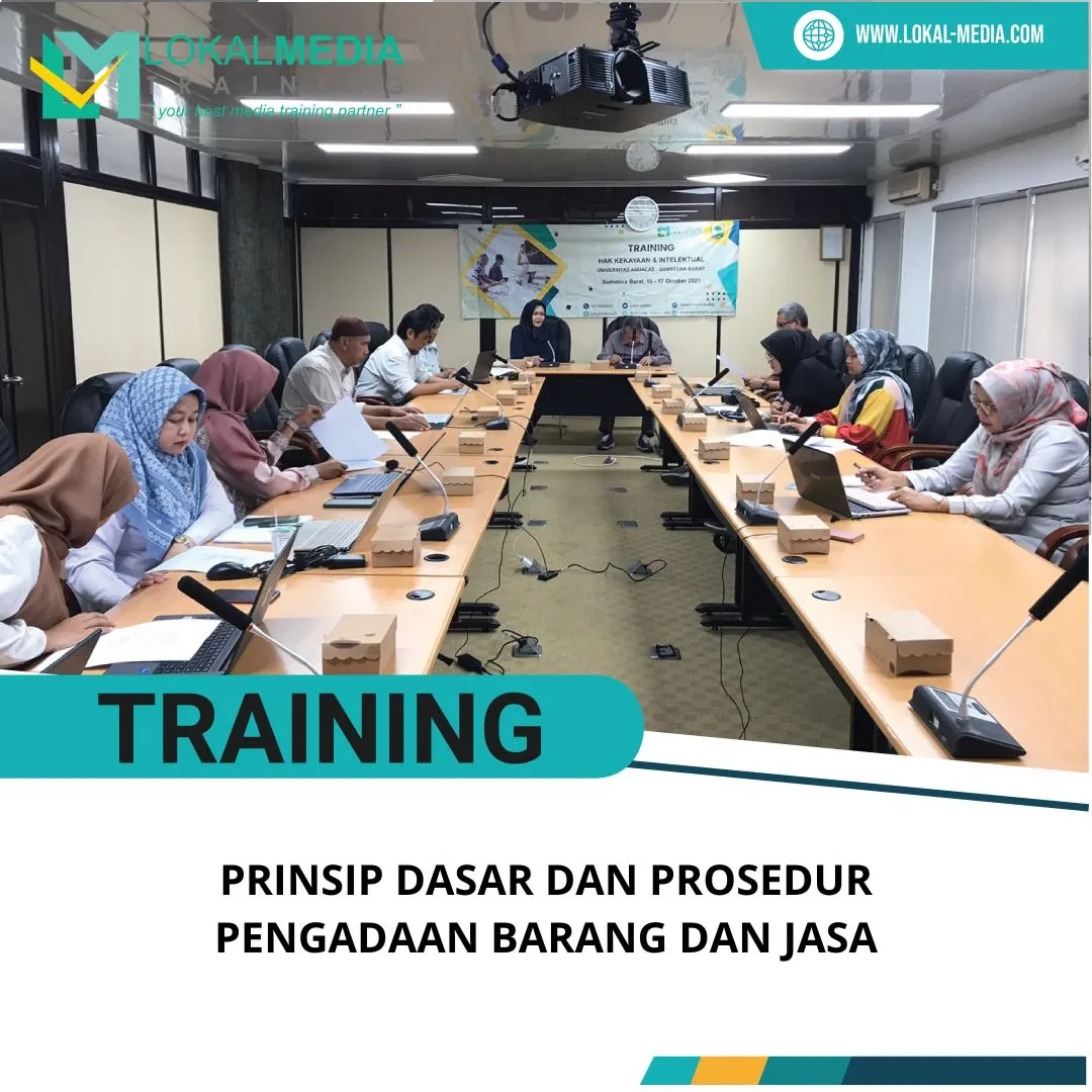 PELATIHAN PRINSIP DASAR DAN PROSEDUR PENGADAAN BARANG DAN JASA