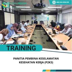 PELATIHAN PANITIA PEMBINA KESELAMATAN KESEHATAN KERJA (P2K3)