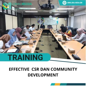 TRAINING EFFECTIVE CSR DAN COMMUNITY DEVELOPMENT