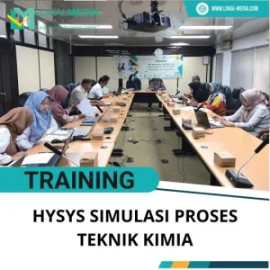 PELATIHAN HYSYS SIMULASI PROSES TEKNIK KIMIA