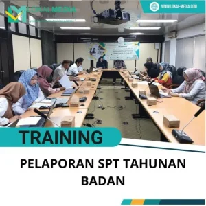 PELATIHAN PELAPORAN SPT TAHUNAN BADAN