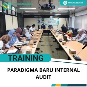 PELATIHAN PARADIGMA BARU INTERNAL AUDIT
