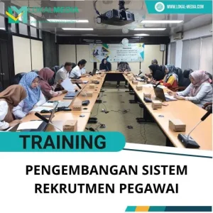 PELATIHAN PENGEMBANGAN SISTEM REKRUTMEN PEGAWAI