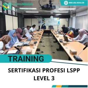 PELATIHAN SERTIFIKASI PROFESI LSPP LEVEL 3