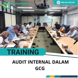 PELATIHAN AUDIT INTERNAL DALAM GCG
