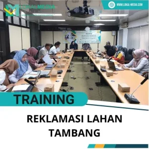 PELATIHAN REKLAMASI LAHAN TAMBANG