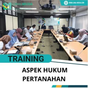 PELATIHAN ASPEK HUKUM PERTANAHAN