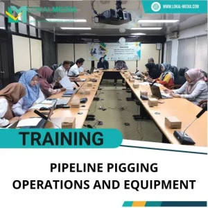 TRAINING PIPELINE PIGGING OPERATIONS AND EQUIPMENT
