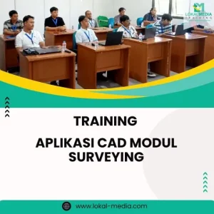 PELATIHAN APLIKASI CAD MODUL SURVEYING