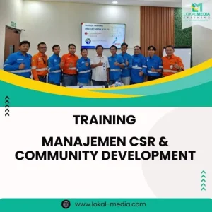 PELATIHAN MANAJEMEN CSR & COMMUNITY DEVELOPMENT