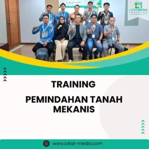 PELATIHAN PEMINDAHAN TANAH MEKANIS