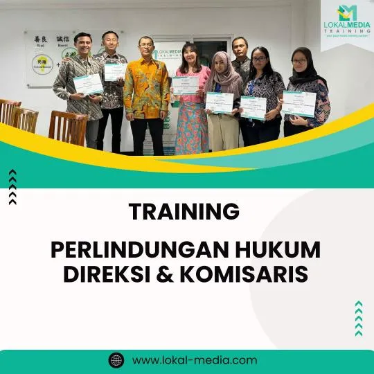 PELATIHAN PERLINDUNGAN HUKUM DIREKSI & KOMISARIS