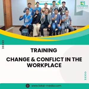 TRAINING CHANGE & CONFLICT IN THE WORKPLACE