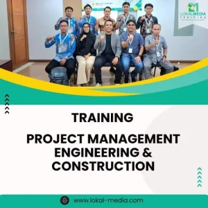 TRAINING PROJECT MANAGEMENT ENGINEERING & CONSTRUCTION