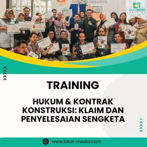 Training penyelesaian sengketa proyek